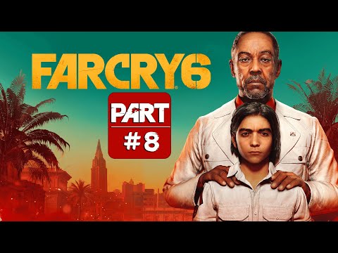 Far Cry 6 Gameplay Walkthrough part 8