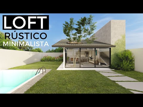 LOFT RÚSTICO MINIMALISTA 6X8 METROS