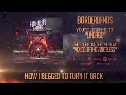 Borderlands - Lineage (Official Stream)