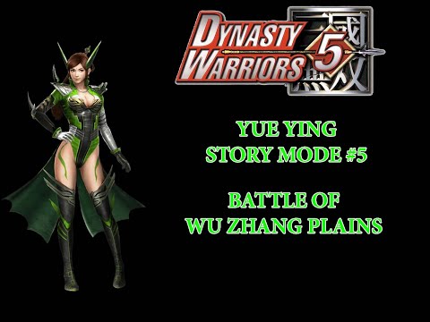 ☘ [Dynasty Warriors 5 - 真・三國無双4] Yue Ying Story Mode #5 Battle of Wu Zhang Plains - Nemuless❀