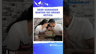 Bantah Isu Orang Ketiga, Dede Sunandar Ungkap Alasan Karen Hertatum Ajukan Gugatan Cerai