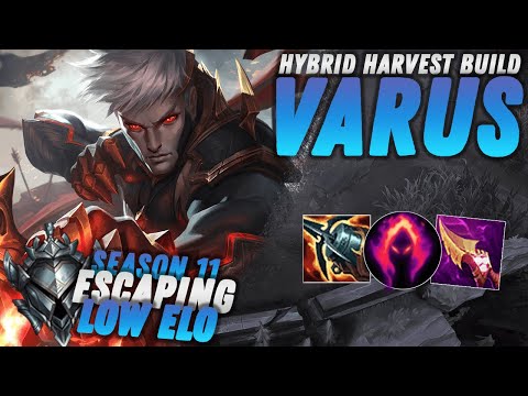 HYBRID HARVEST VARUS BUILD! - Escaping Low Elo Season 11 | League of Legends