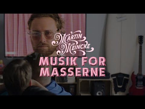 Martin Meincke - Musik For Masserne
