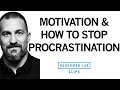 How To Stop Procrastination Increase Motivation Dr Andrew Huberman