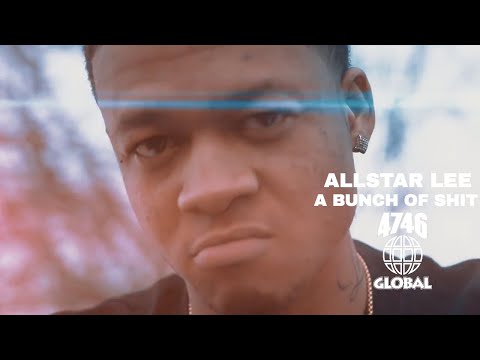 Allstar Lee - A Bunch of Sh!t (Official Music Video)
