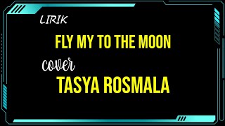 Download lagu Fly me to the moon-lirik /cover tasya rosmala mp3 Download lagu Fly me to the moon-lirik /cover tasya rosmala mp3