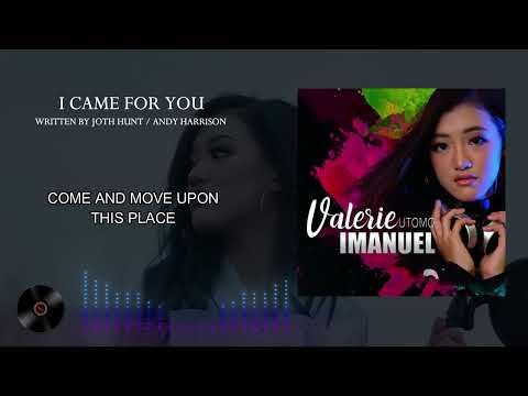 I Came for You - Valerie Utomo