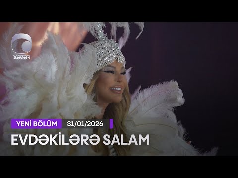 Evdəkilərə Salam - Aygün Kazımova 31.01.2026