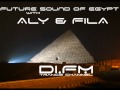 Aly & Fila - Future Sound of Egypt 203 