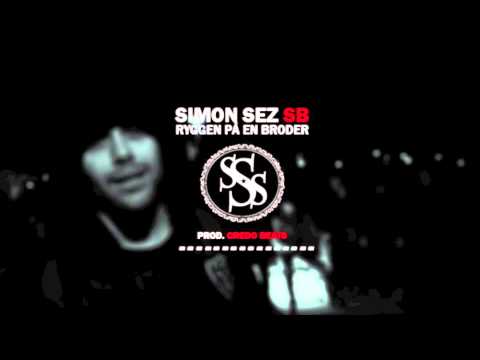 SimonSez SB  -  Ryggen på en Broder  -  Produced by Credo Beats  -  Official
