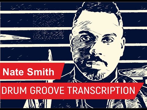 Nate Smith - Groove Solo Transcription | Free Drum Sheet Music | PDF