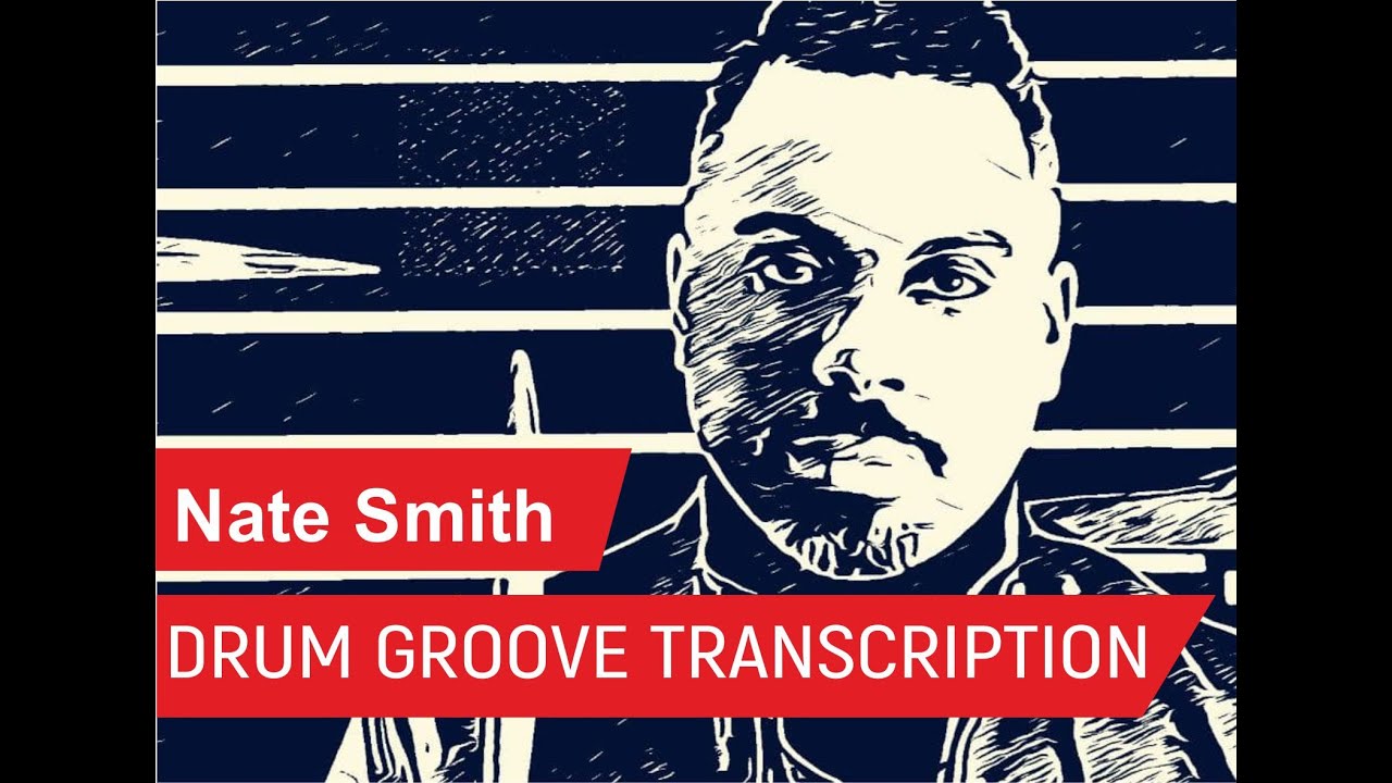 Nate Smith - Groove Solo Transcription | Free Drum Sheet Music | PDF
