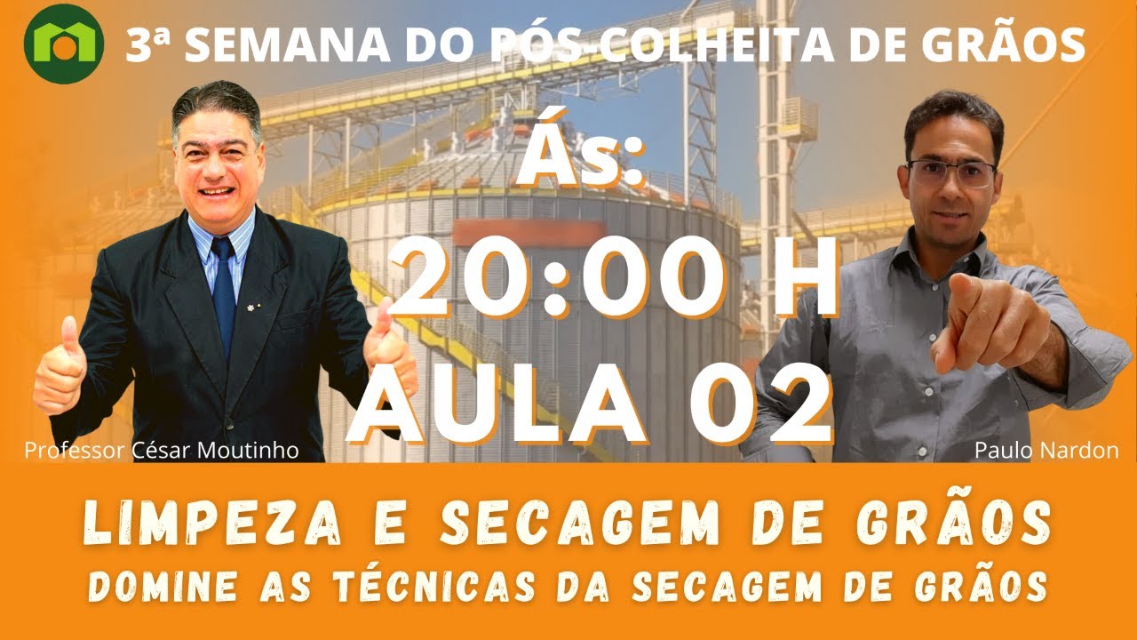 AULA 02 | DOMINE AS TÉCNICAS E OS SEGREDOS DA SECAGEM DE GRÃOS|Eng.Agrôn César Moutinho