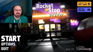 The Rocket Stop Incident - Demo