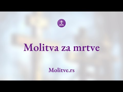 Molitva za mrtve - Obezbedite mir vašoj voljenoj osobi - Molitve.rs