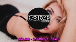 Rain Man - Visionary (ft. Sirah) [TRAP]