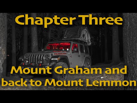 Chapter 3: Mount Graham and back to Mount Lemmon