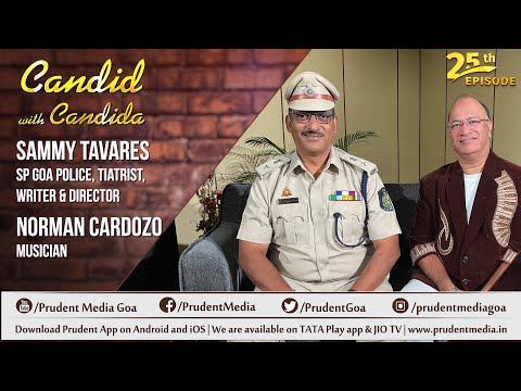 Sammy Tavares & Norman Cardozo | Candid with Candida | Ep. 25 | Prudent
