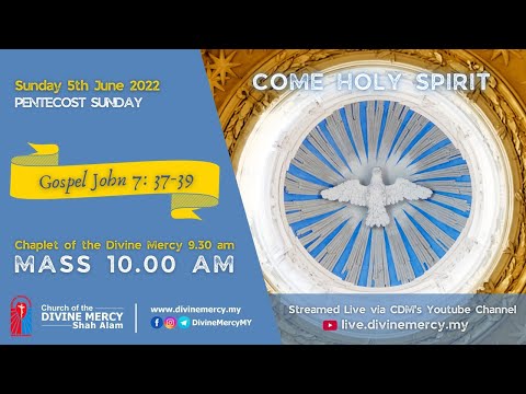Mass -  Pentecost 2022 | Church of the Divine Mercy, Shah Alam