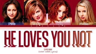 DREAM - He Loves You Not (Color Coded Lyrics)