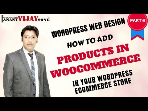How to Add Products In WooCommerce Store (PART-6) 1