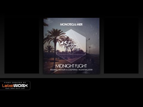 Monoteq & Mier - Midnight Flight (Vicent Ballester Remix)