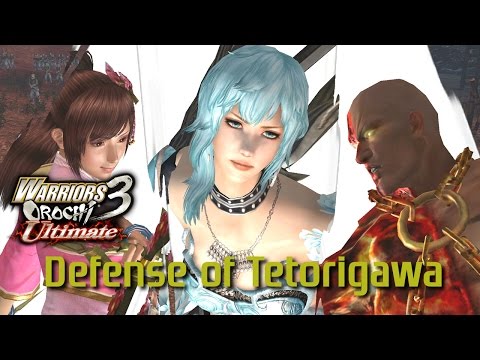 Warriors Orochi 3 Ultimate [PS4] | Defense of Tetorigawa