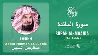 Download lagu Quran 5   Surah Al Maaida سورة المائدة   Sheikh Abdul Rahman As Sudais - With English Translation mp3