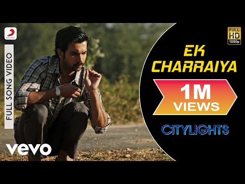 Ek Charraiya Full Video - Citylights|Rajkummar Rao|Patralekha|Jeet Gannguli|Rashmi Singh