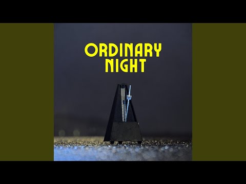 Video thumbnail for Ordinary Night (Album Version)