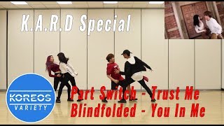 [Koreos Variety] S2 EP15 - Part Switch K.A.R.D Trust Me + Blindfolded K.A.R.D You In Me