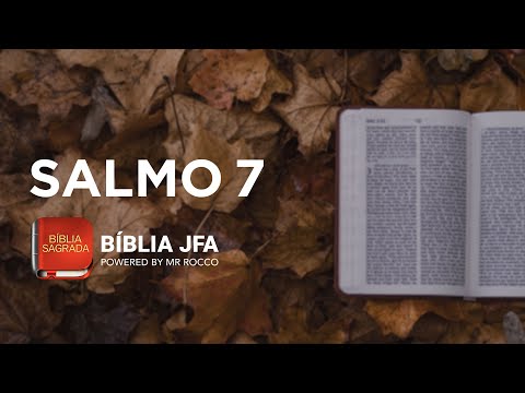 SALMO 7 -  Bíblia JFA Offline