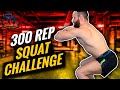 300 REP SQUAT CHALLENGE - 30 Different Squats (WARNING NOT EASY)