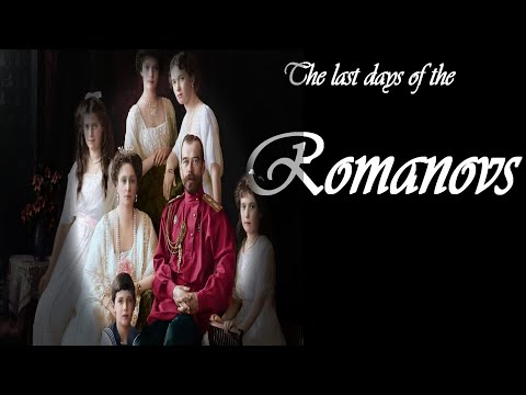 The Last Days of The Romanovs