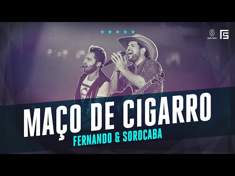 Um Maço de Cigarro e Uma Garrafa - Fernando e Sorocaba