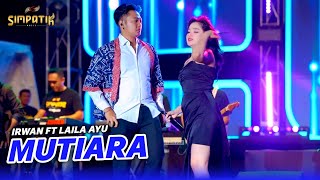 Download lagu LAILA AYU FT IRWAN - MUTIARA - SIMPATIK MUSIC - KENDAL OPEN FAIR mp3