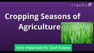 Cropping Seasons Of India | Crops in India | Important for All Competitive Exams