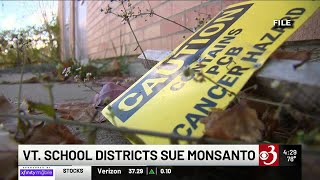 More than 90 Vt. school districts join PCB contamination lawsuit against Monsanto