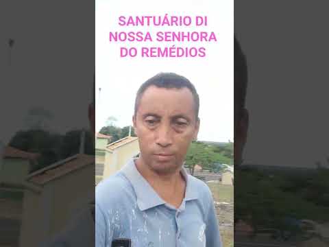 santuário di nossa senhora do Remedios morro da saudade piripiri Piauí