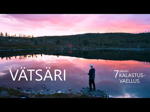 7 days Amazing Fishing and Camping in Vätsäri Wilderness