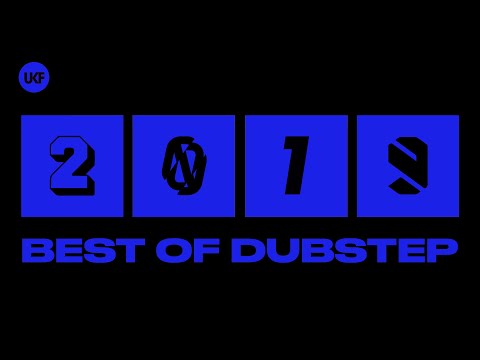 UKF Dubstep: Best of Dubstep 2019 Mix
