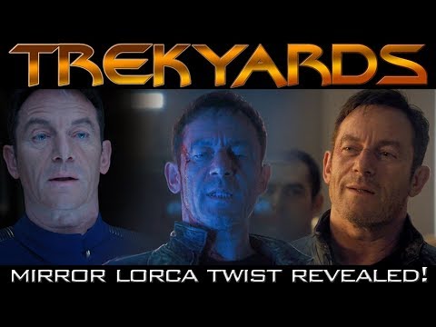 Mirror Lorca Twist Revealed - Trekyards Analysis