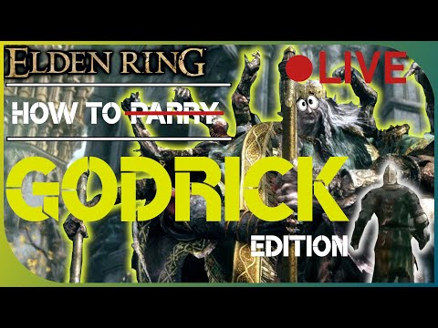 How to not Parry ich lerne das man Godrick the grafted nicht Parrieren kann edition