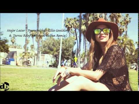 Major Lazer   Powerful feat  Ellie Goulding & Tarrus Riley Michael Calfan Remix