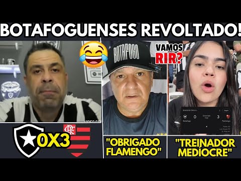LET'S LAUGH? REACTIONS FROM THE ANGRY BOTAFOGO FANS! 😂 BOTAFOGO 0X3 FLAMENGO 😂