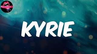 Kyrie (Lyrics) - Sheck Wes