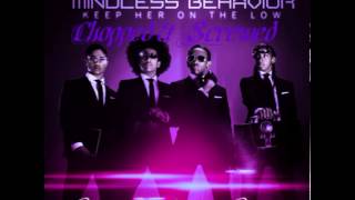 Keep Her On The Low-Mindless Behavior (Chopped &amp; Screwed by DJ Chris Breezy)