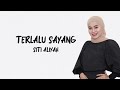 TERLALU SAYANG SITI ALIYAH Lirik LAGU TARLING TERBARU