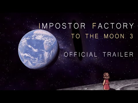 Impostor Factory (To the Moon 3) - Official Trailer thumbnail