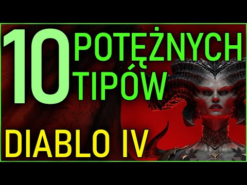 DIABLO 4 - 10 POTĘŻNYCH TIPÓW! OGNISKA EXPA, TRICK NA DUNGEONY, GLYPHY, SPOSÓB NA SUROWCE I INNE!